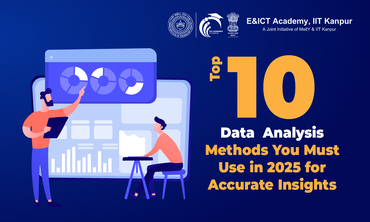 Top 10 Data Analysis Methods You Must Use in 2025 for Accurate Insights
